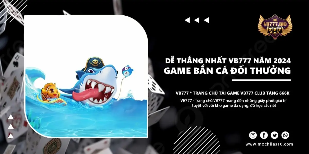 game bắn cá đổi thưởng vb777