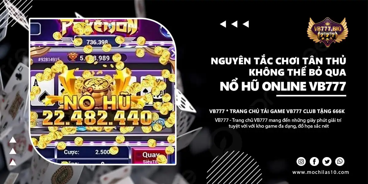 nguyên tắc chơi nổ hũ online tân thủ cần biết tại VB777