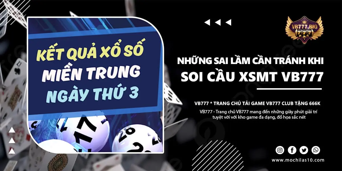 VB777 khuyên bạn tránh những sai lầm khi soi cầu xsmt