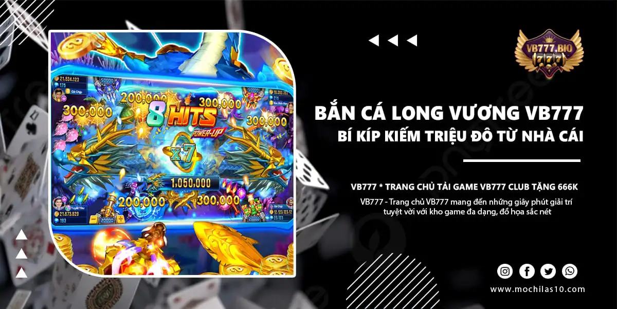 Bắn Cá Long Vương tại VB777