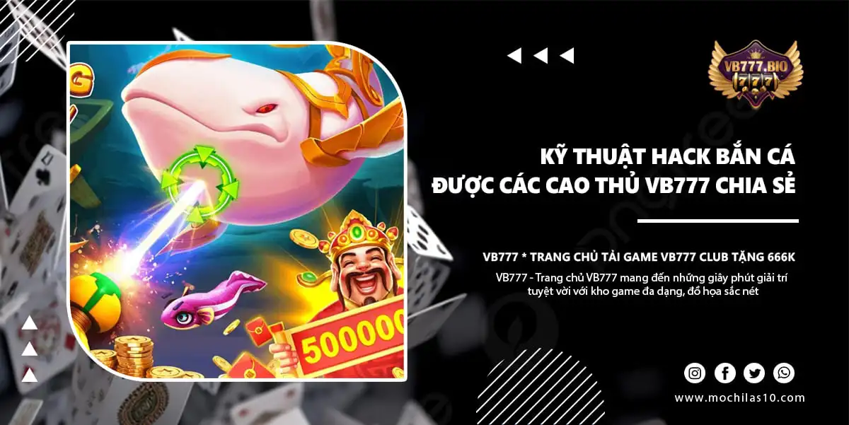 hack bắn cá vb777