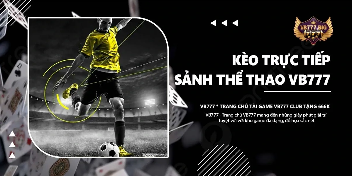 kèo trực tiếp vb777