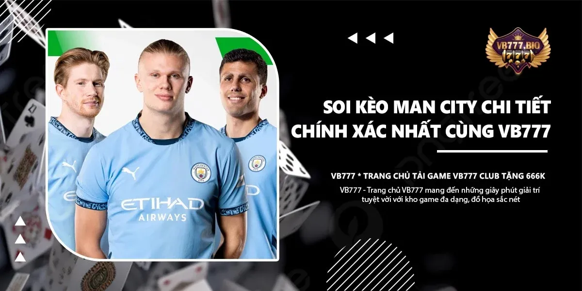 soi kèo man city nhà cái vb777