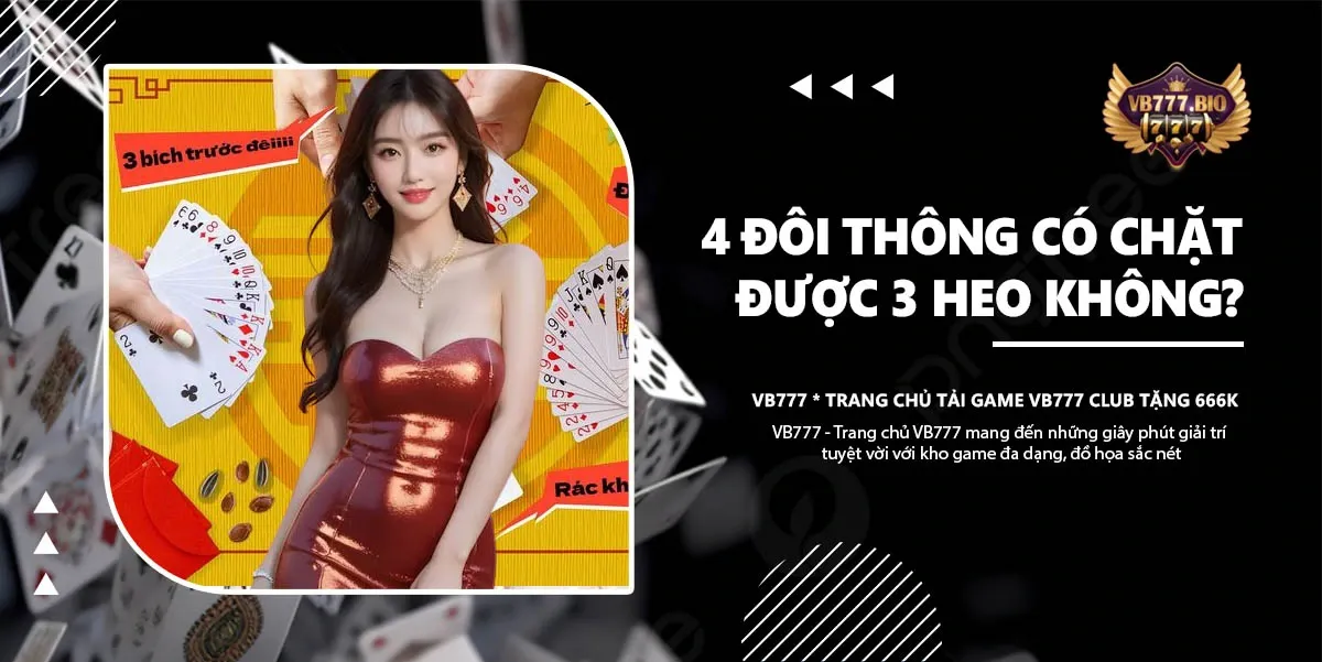 4 đôi thông chặt 3 heo cổng game vb777