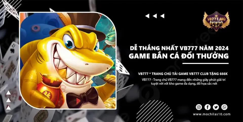 Game Bắn Cá Đổi Thưởng VB777