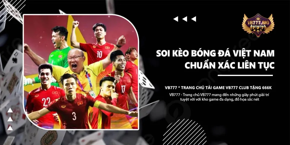 soi kèo bóng đá việt nam vb777 club