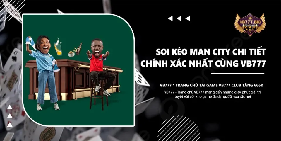 Soi kèo Man City chi tiết, chính xác nhất tại nhà cái VB777