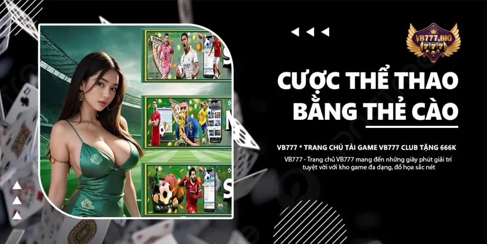 cược thể thao bằng thẻ cào vb777 club